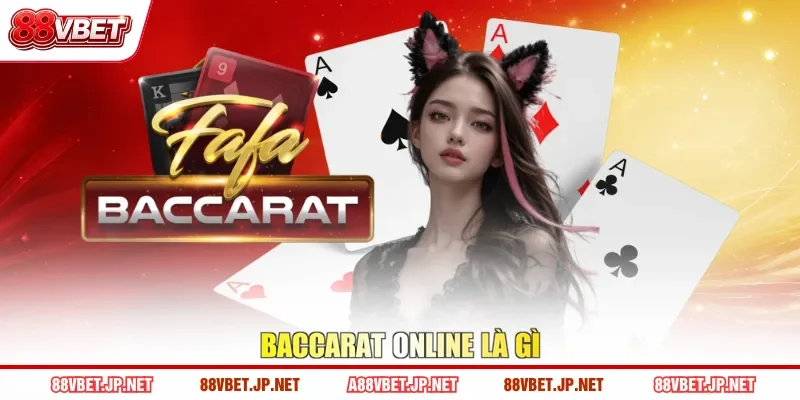 Baccarat online là gì