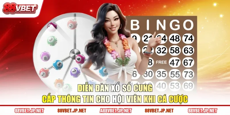 Diễn đàn xổ số cung cấp thông tin cho hội viên khi cá cược