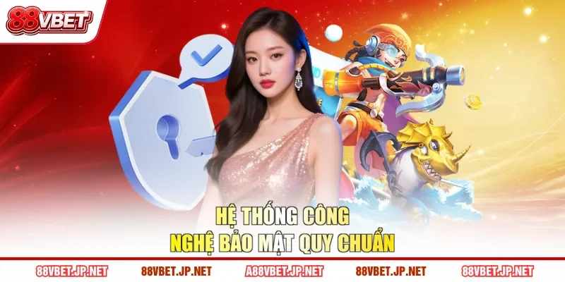 Hệ thống công nghệ bảo mật quy chuẩn