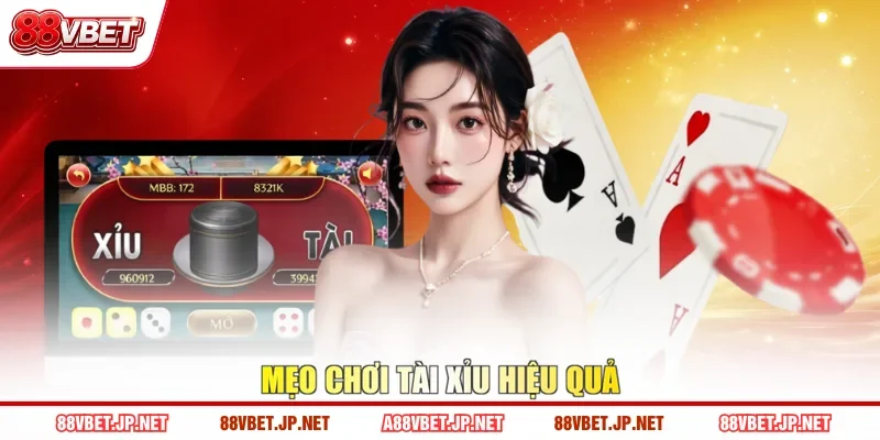 Mẹo chơi tài xỉu hiệu quả